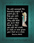 His Heavenly Angels - Psalm 91:11-12